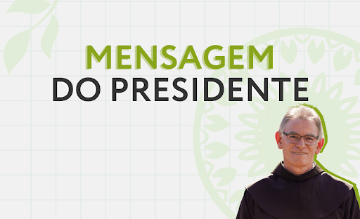 Mensagem do Presidente João Mannes